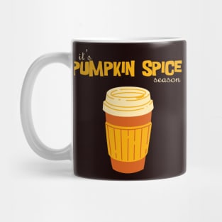 It's Pumpkin Spice Season Mug